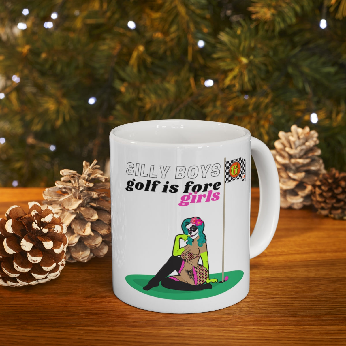 Silly Boys Golf Is Fore Girls Golf Mug